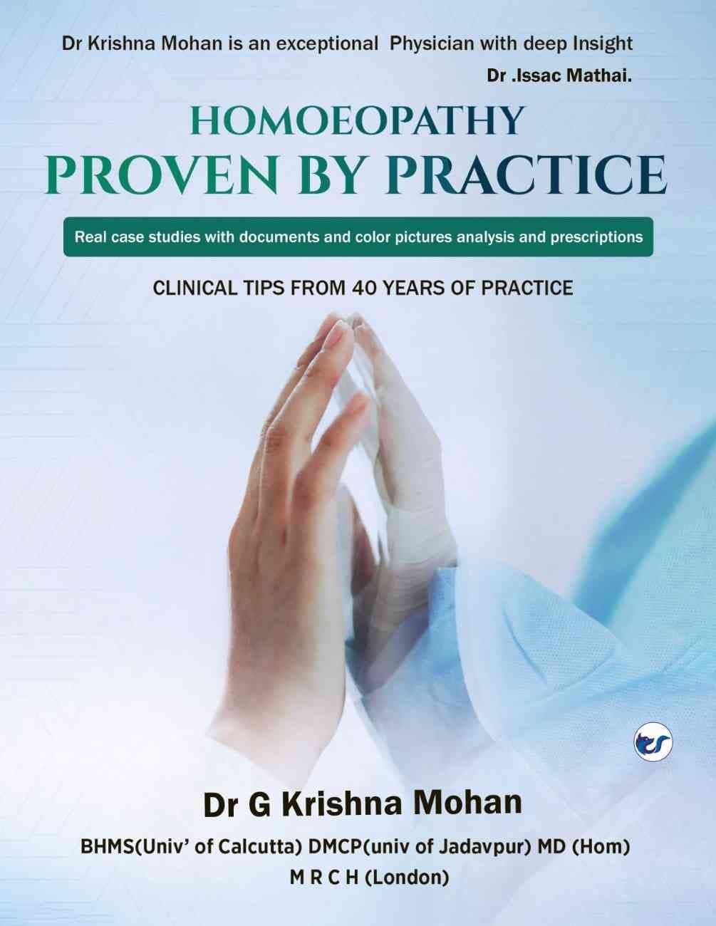 HOMOEOPATHY: PROVEN BY PRACTICE