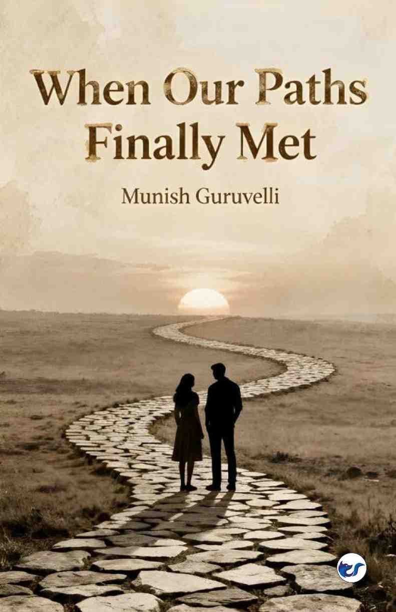 When Our Paths Finally Met