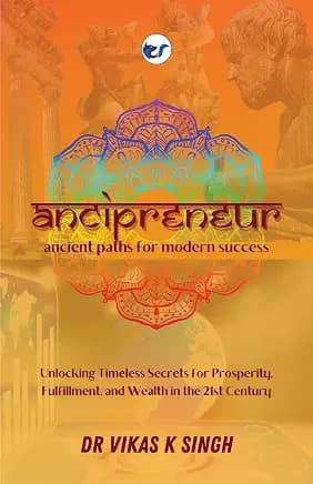 ANCIPRENEUR: Ancient Paths for Modern Success