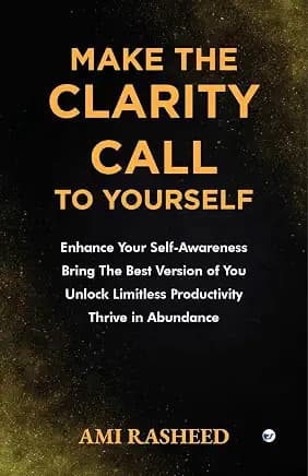 Make the Clarity Call to Yourself