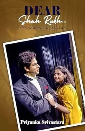 Dear Shah Rukh: In Your Shadows, I Found My Light
