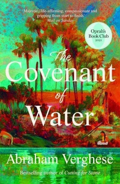 The Covenant of Water: An Oprah's Book Club Selection