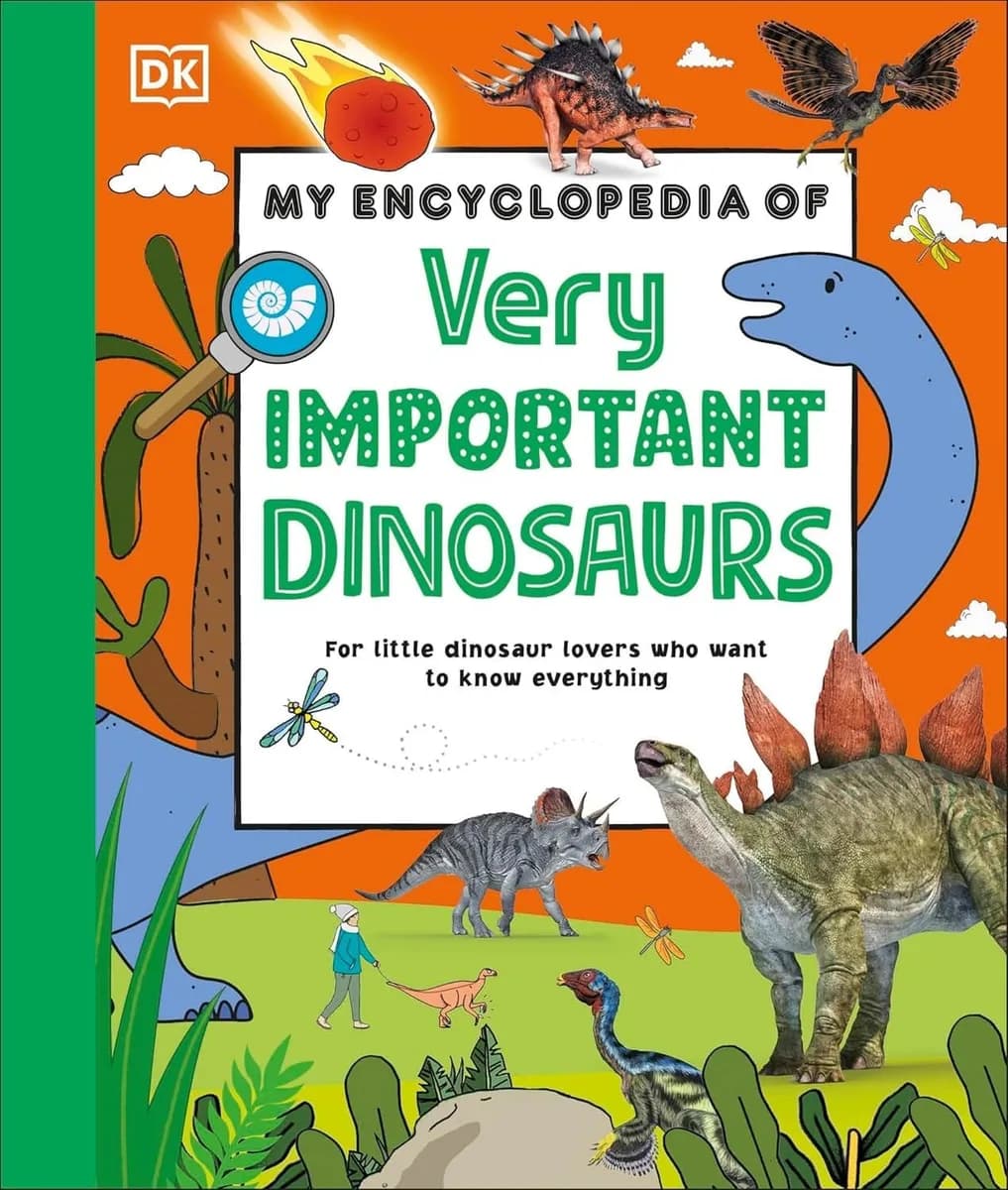 My Encyclopedia of Very Important Dinosaurs