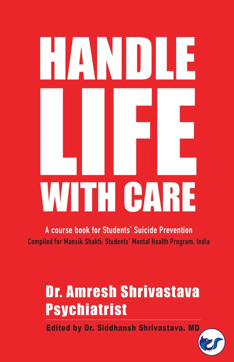 Handle Life With Care: A Course Book For Student Suicide Prevention