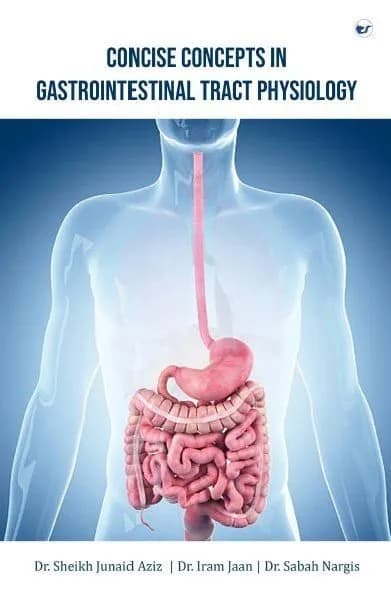 Concise Concepts In Gastrointestinal Tract Physiology