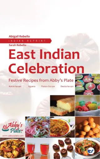 East Indian Celebration: Festive Recipes From Abby's Plate