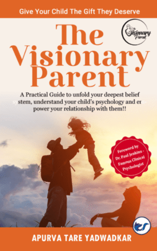 The Visionary Parent