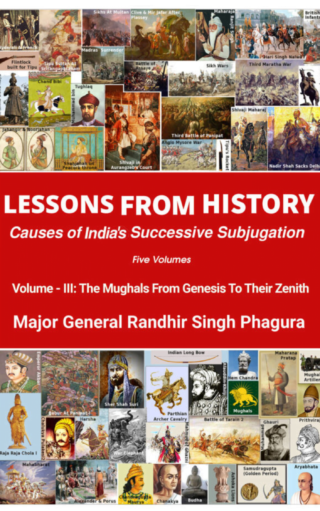Lessons From History - Causes Of India's Successive Subjugation. V-3