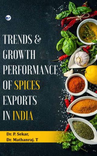 Trends And Growth Performance Of Spices Exports In India