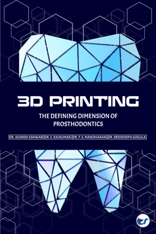 3d Printing- The Defining Dimension Of Prosthodontics