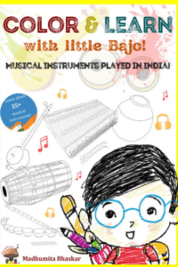 Color And Learn With Little Bajo: Musical Instruments Played In India.