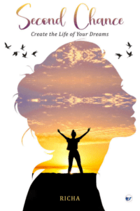 Second Chance- Create The Life Of Your Dreams