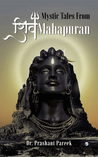 Mystic Tales From Shiv Mahapuran