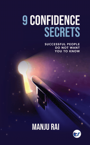 9 Confidence Secrets: Successful People Do Not Want You To Know