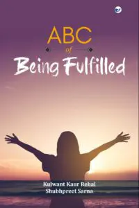 Abc Of  Being Fulfilled