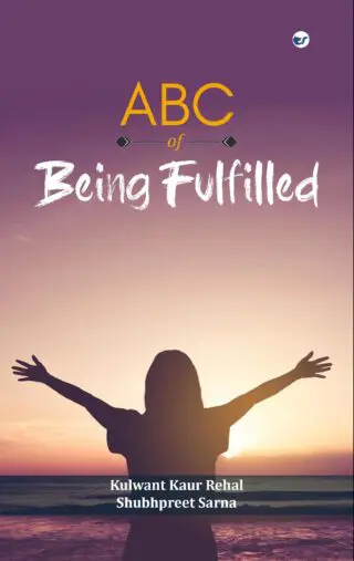 Abc Of  Being Fulfilled