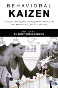 Behavioral Kaizen: Through Training And Development Intervention With Reference To Aviation Industry