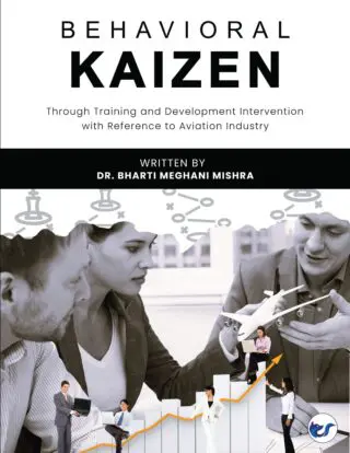 Behavioral Kaizen: Through Training And Development Intervention With Reference To Aviation Industry