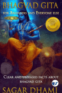 Bhagvad Gita For Beginners And Everyone Else: Clear And Unbiased Facts About Bhagvad Gita