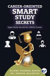 Career-Oriented Smart Study Secretes: Super Study Secrets For A Better Career