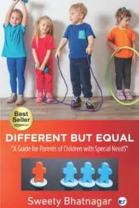 Different But Equal: A Guide For Parents Of Children With Special Needs Kids