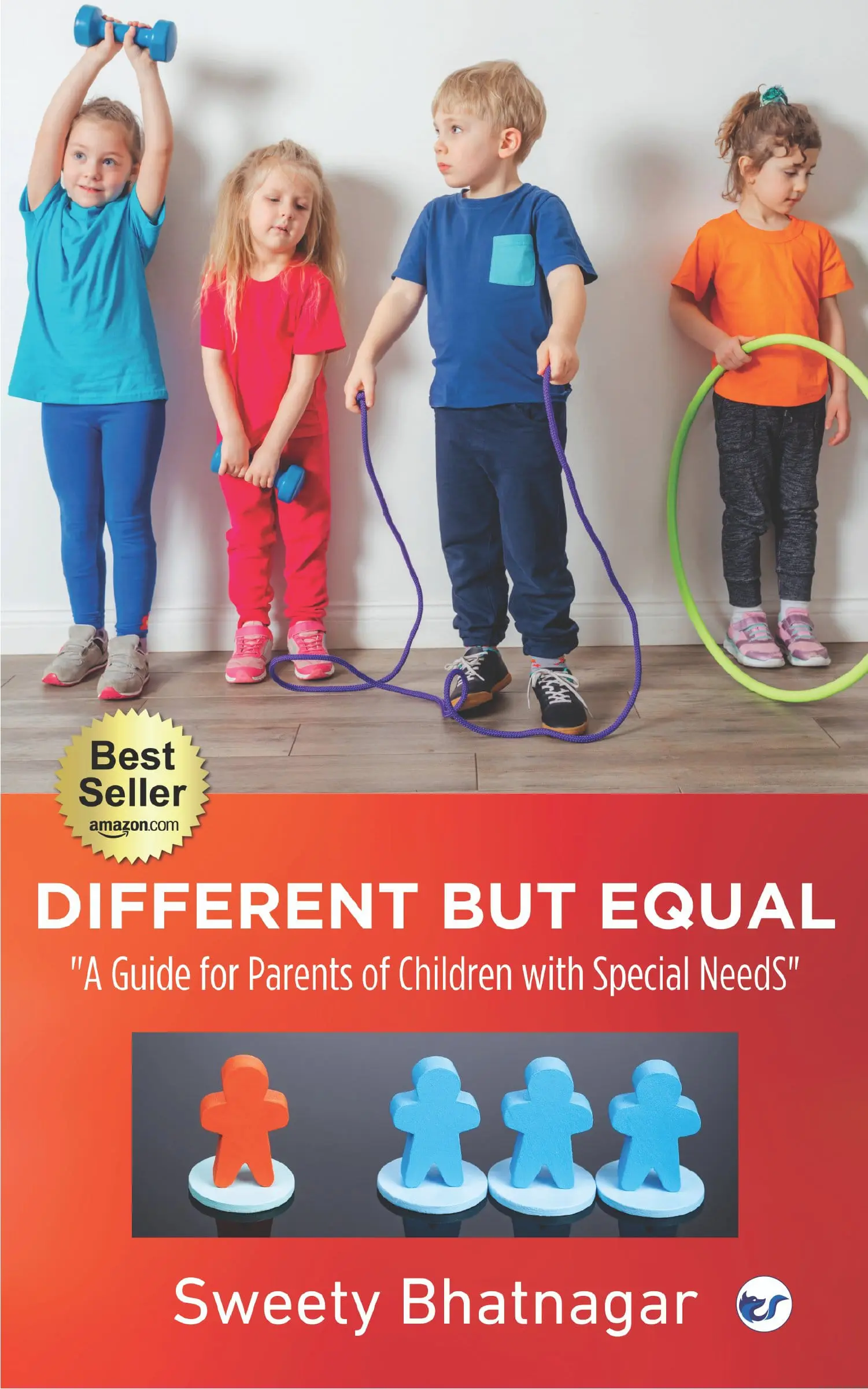 Different But Equal: A Guide For Parents Of Children With Special Needs Kids