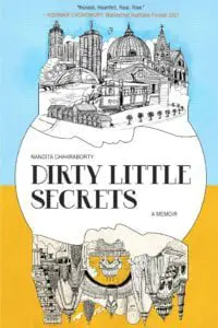 Dirty Little Secrets: A Memoir