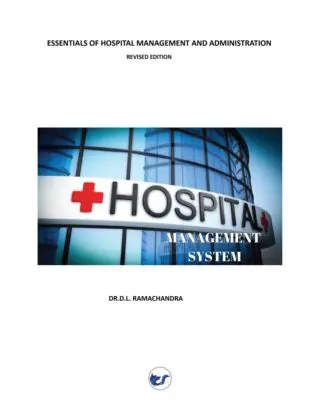 Essentials Of Hospital Management And Administration