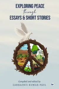 Exploring Peace Through Essays And Short Stories