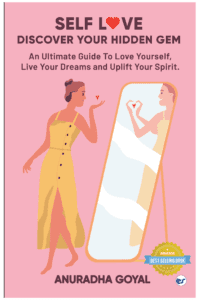 Self-Love Discover Your Hidden Gem: An Ultimate Guide To Love Yourself, Live Your Dream And Uplift Your Spirits