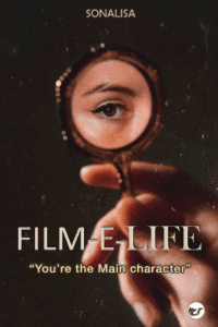 Film-E-Life: You?Re The Main Character
