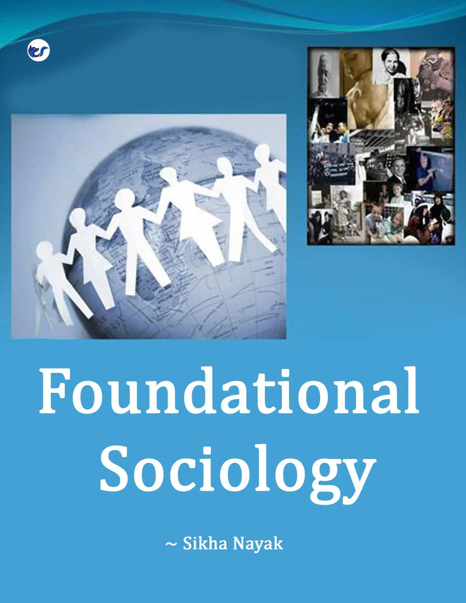 Foundational Sociology: Sociological Thinkers, Perspectives And Imagination