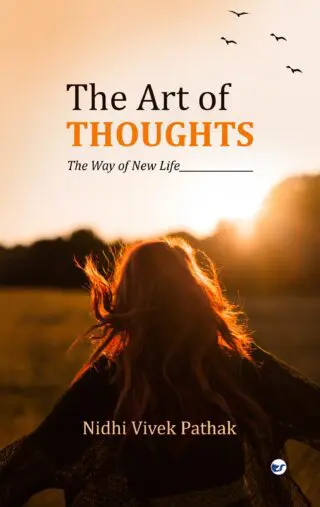 The Art Of Thoughts: The Way Of New Life
