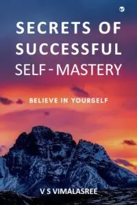 Secrets Of Successful Self -Mastery