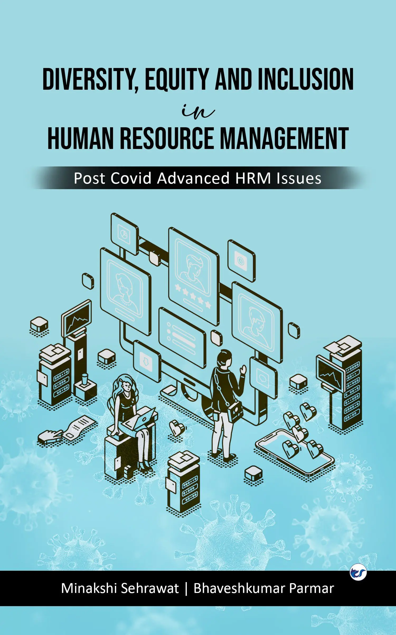 Front-4.jpg Diversity, Equity And Inclusion In Human Resource Management: Post Covid Advance Hrm Issues