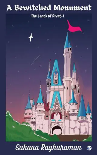 A Bewitched Monument: The Lands Of Rivat - 1