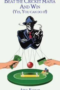 Beat The Cricket Mafia And Win (Yes, You Can Do It!)