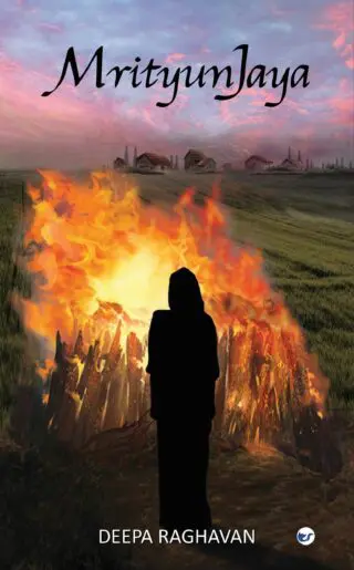 Mrityunjaya By Deepa Raghavan