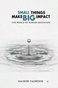Small Things Make Big Impact: The World Of Higher Education