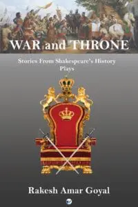 War And Throne: Stories From Shakespeare'S History Plays