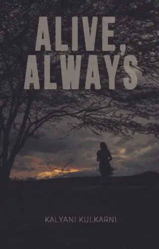 Alive, Always