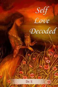 Self Love Decoded: The Journey Of Self Discovery