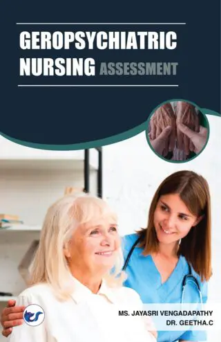 Geropsychiatric Nursing Assessment By Jayasri Jayamoorthy & Dr. Geetha.C