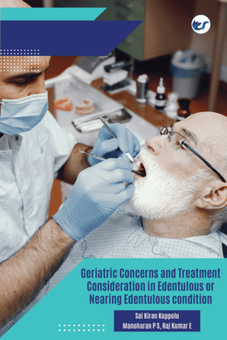Geriatric Concerns And Treatment Consideration In Edentulous Or Nearing Edentulous Condition