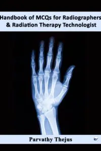 Handbook Of Mcqs For Radiographers And Radiation Therapy Technologist