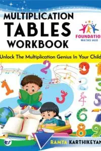 Multiplication Tables Workbook (Tables 1-10): Unlock The Multiplication Genius In Your Child By Ramya Karthikeyan
