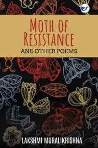 Moth Of Resistance: And Other Poems