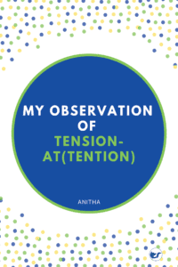 My Observation On Tension And At(Tension)