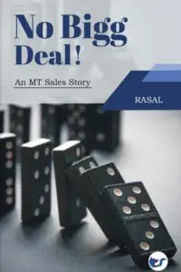 No Bigg Deal!: An Mt Sales Story