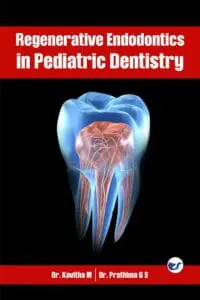 Regenerative Endodontics In Pediatric Dentistry